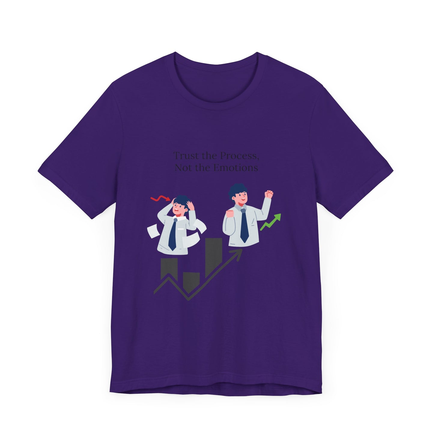 Trust the process, not the emotions - Graphic T-Shirt