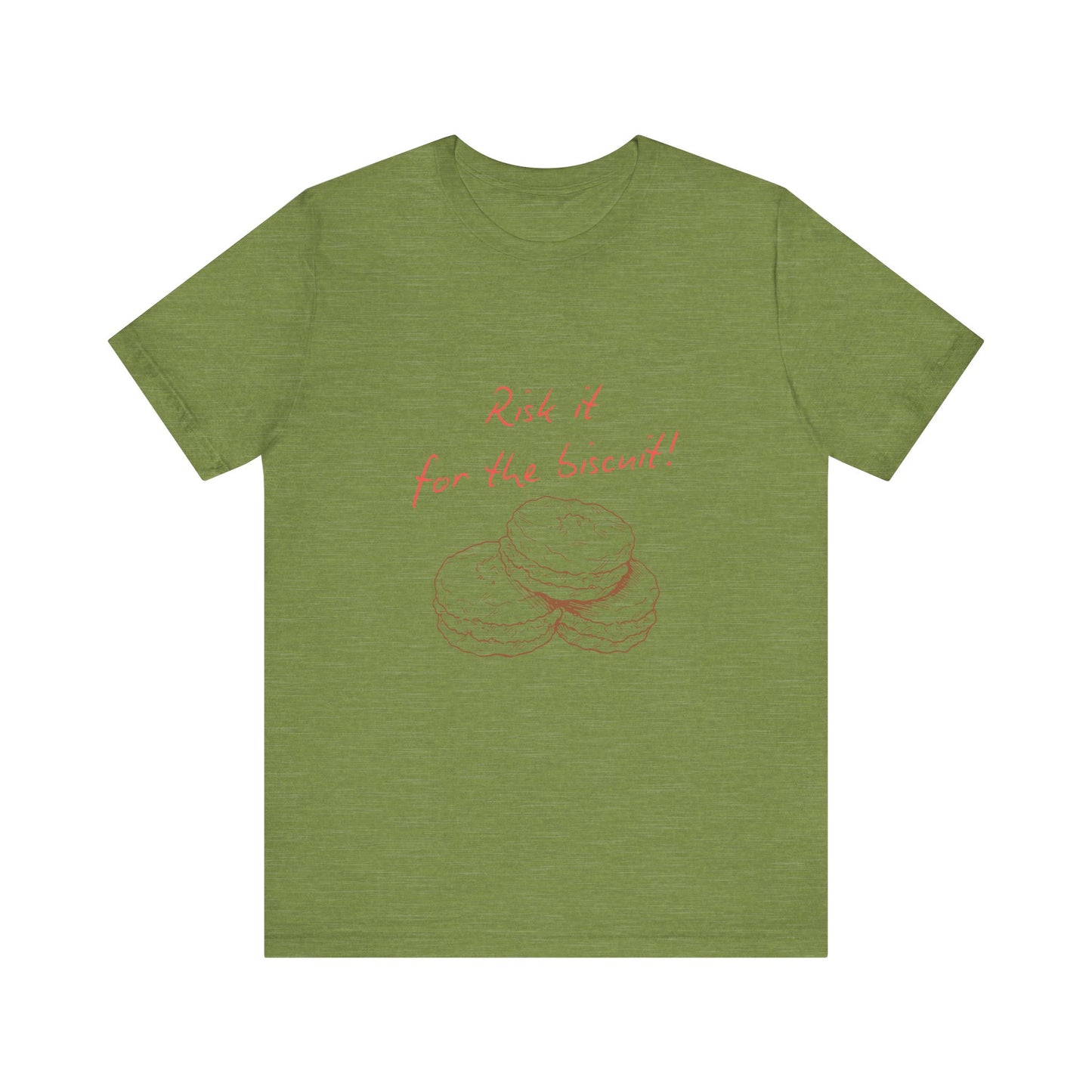 Risk it for the biscuit - Graphic T-Shirt