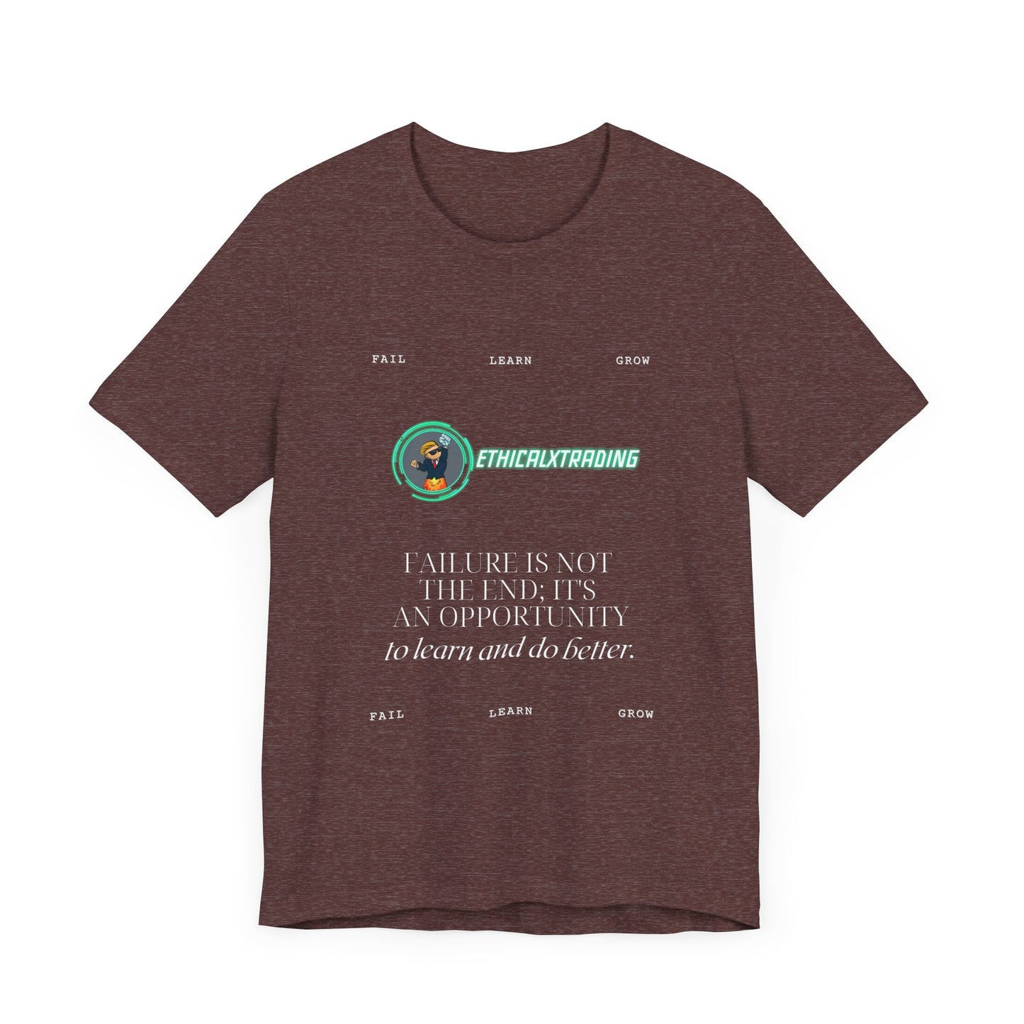 Fail Learn Grow - Graphic T-Shirt