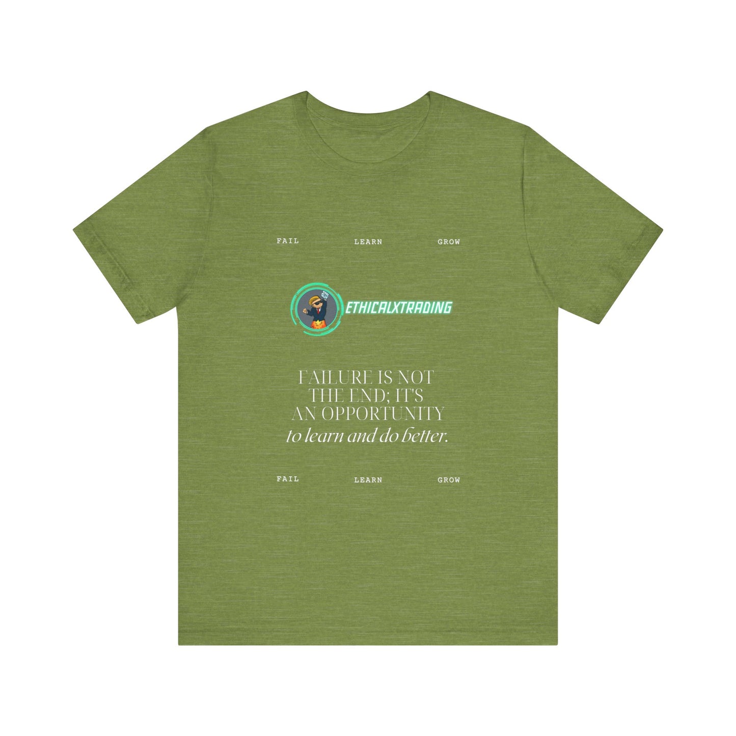 Fail Learn Grow - Graphic T-Shirt