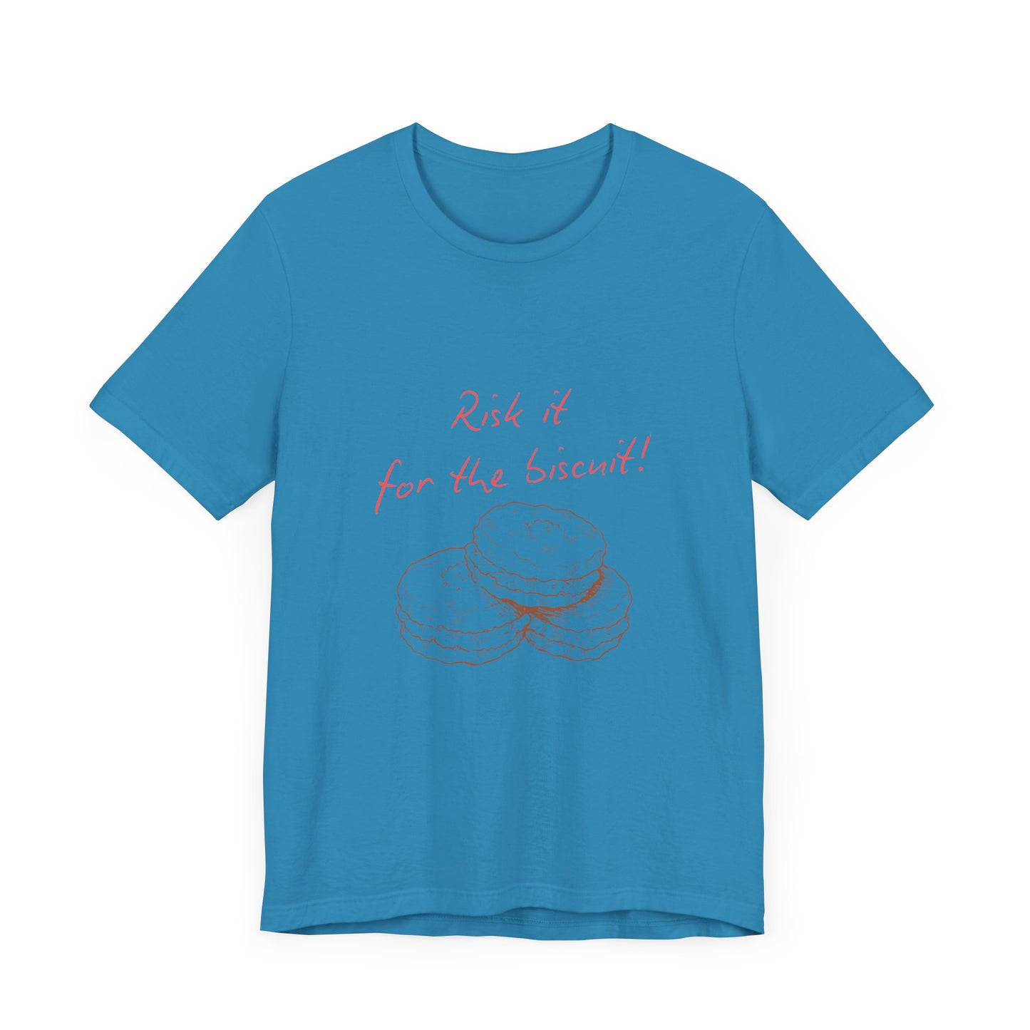 Risk it for the biscuit - Graphic T-Shirt
