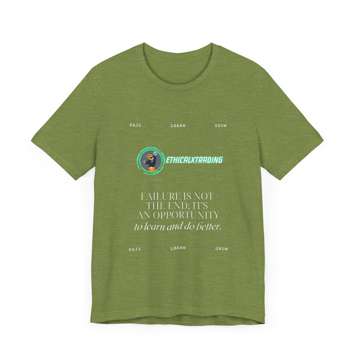 Fail Learn Grow - Graphic T-Shirt