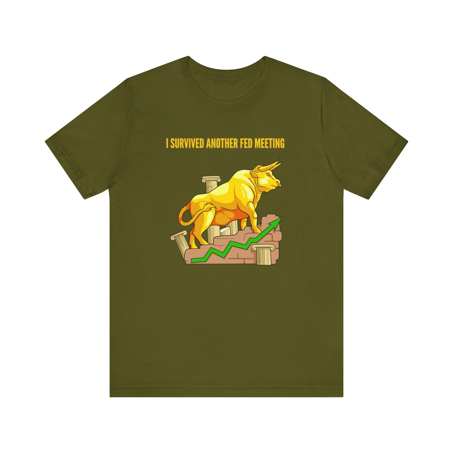 Survived Another Fed Meeting - Graphic T-Shirt
