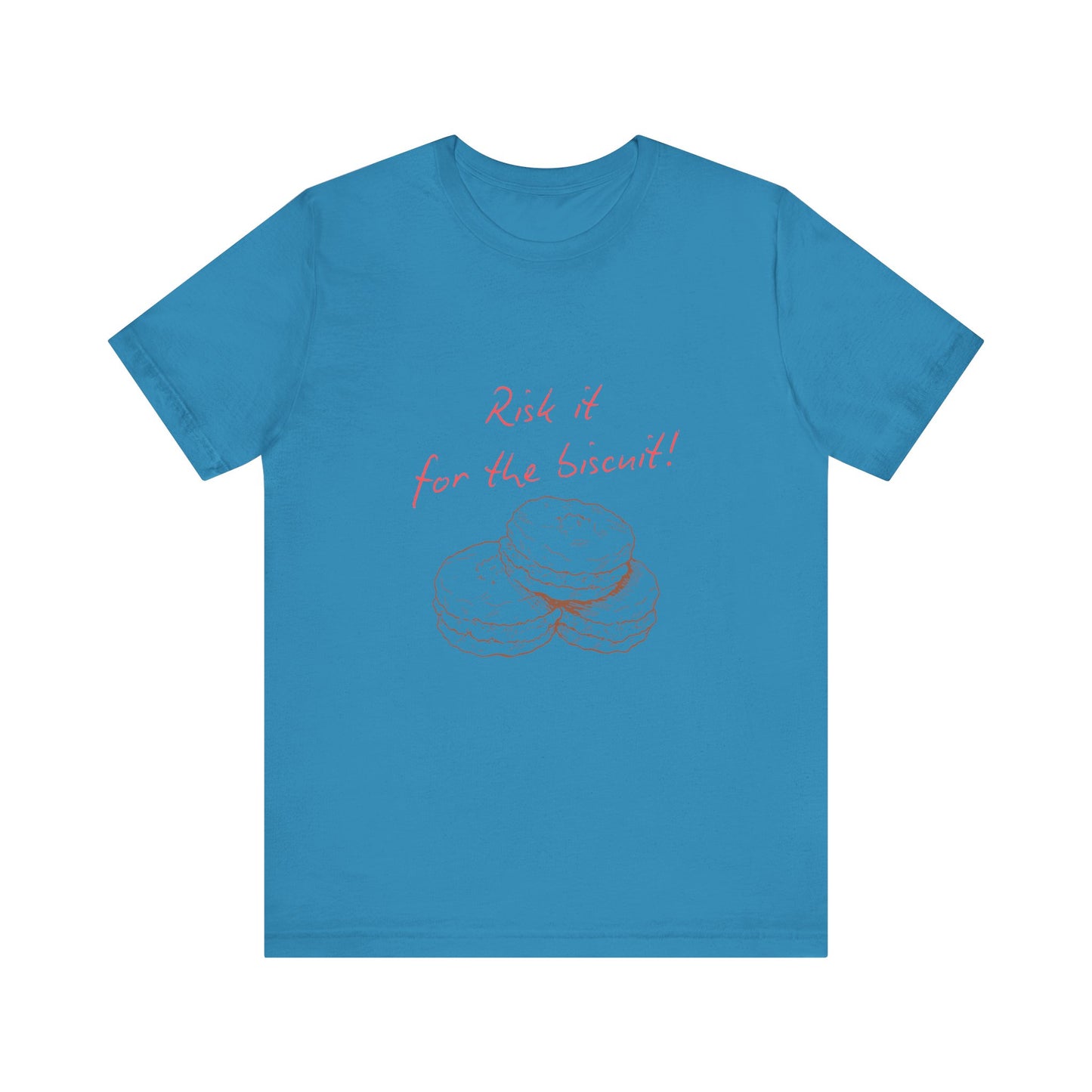 Risk it for the biscuit - Graphic T-Shirt