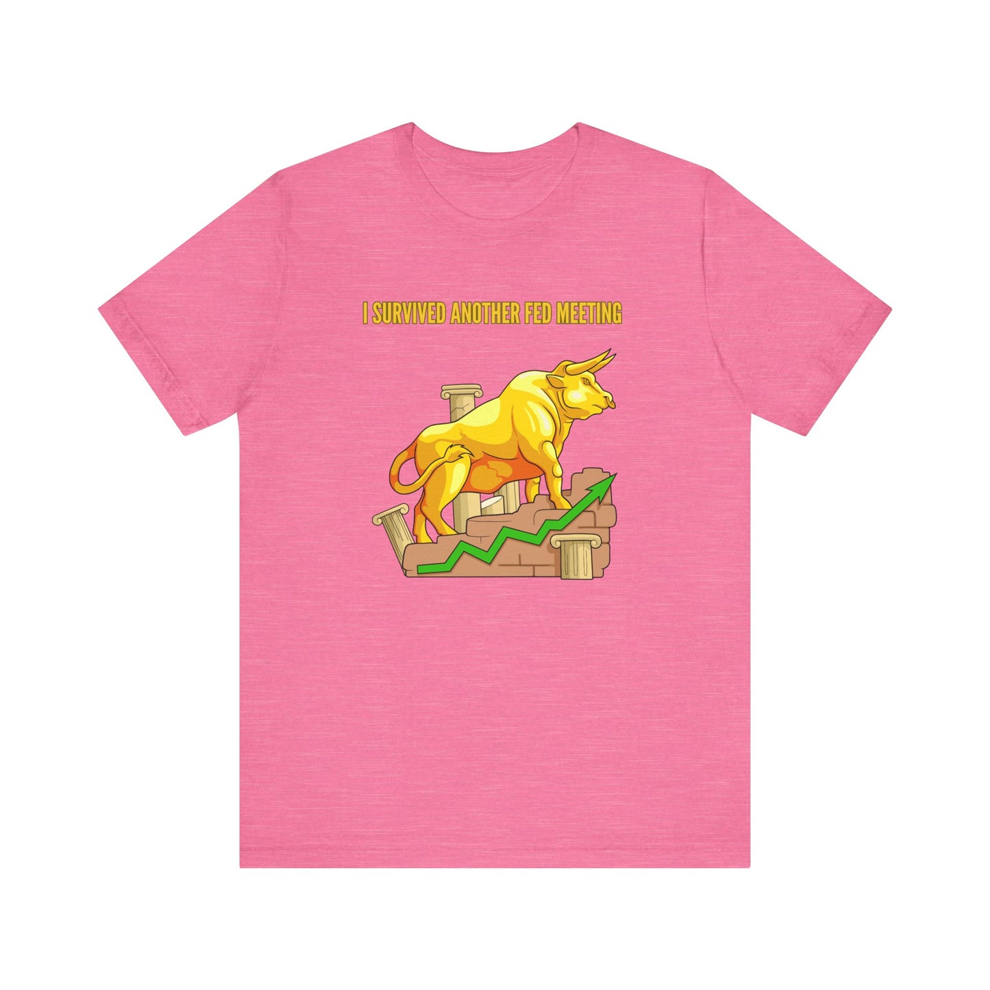 Survived Another Fed Meeting - Graphic T-Shirt
