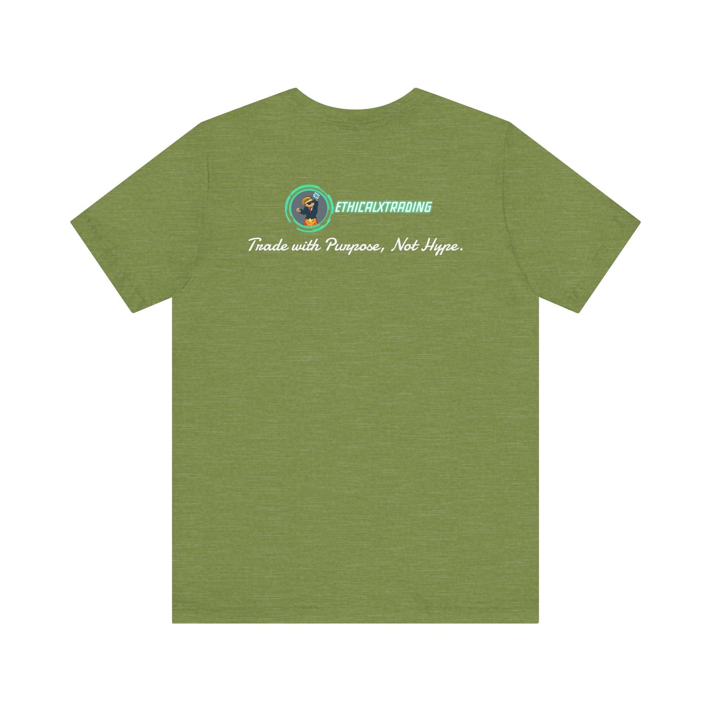 Trade with Purpose, Not Hype. Graphic T-Shirt