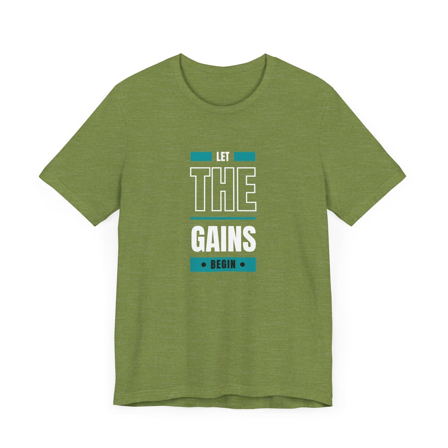 Let the gains begin - Graphic T-Shirt