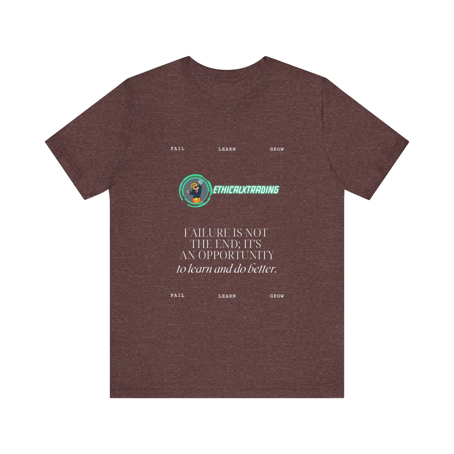 Fail Learn Grow - Graphic T-Shirt