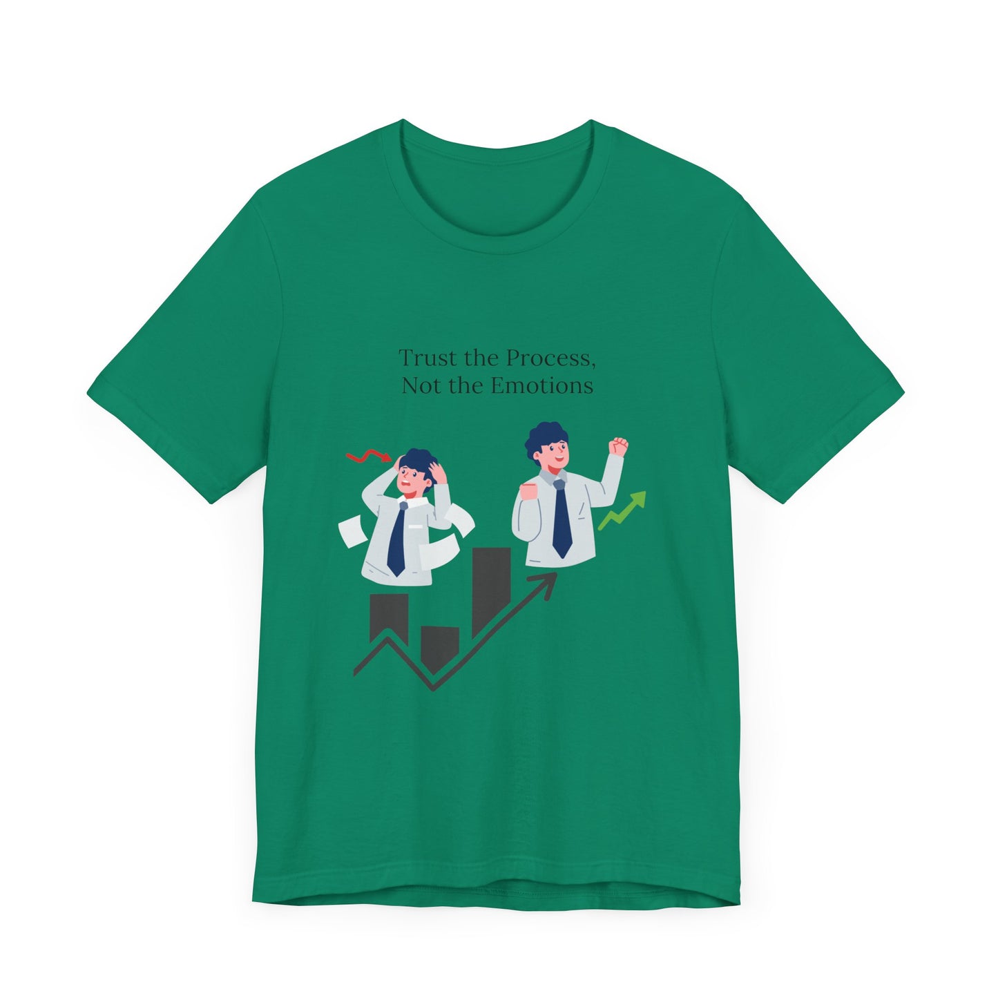 Trust the process, not the emotions - Graphic T-Shirt