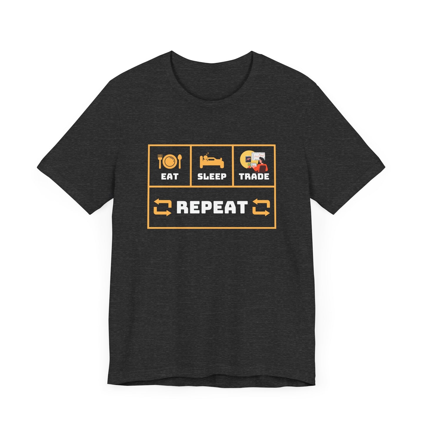 Eat Sleep Trade Repeat - Graphic T-Shirt