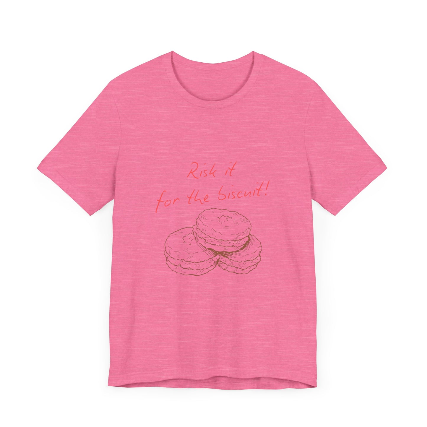 Risk it for the biscuit - Graphic T-Shirt