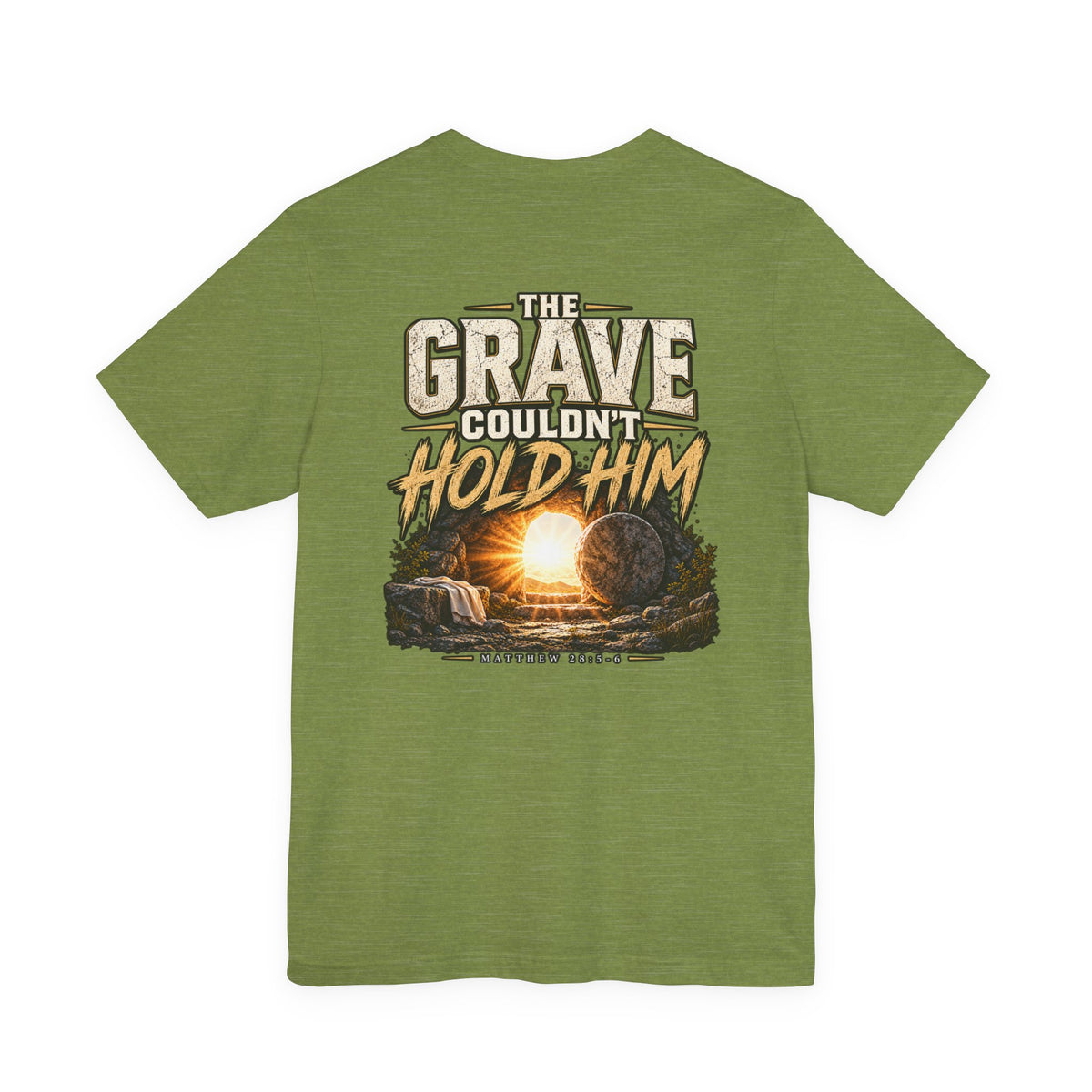 The Grave Couldn't Hold Him T‑Shirt — Christian Easter Resurrection Tee