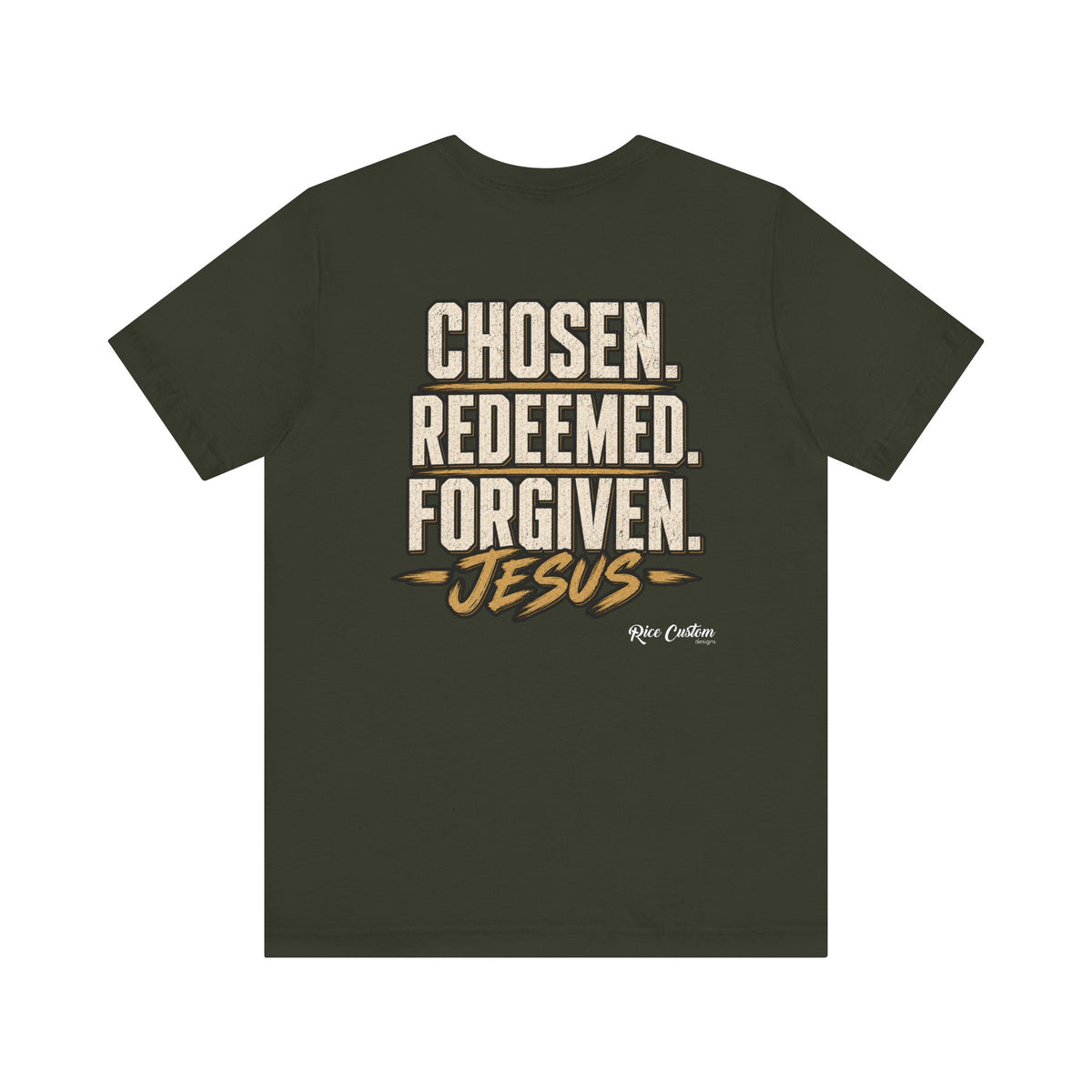 Chosen. Redeemed. Forgiven. - Christian Graphic Tee