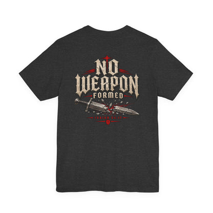 No Weapon Formed Tee — Christian Faith Graphic T-Shirt