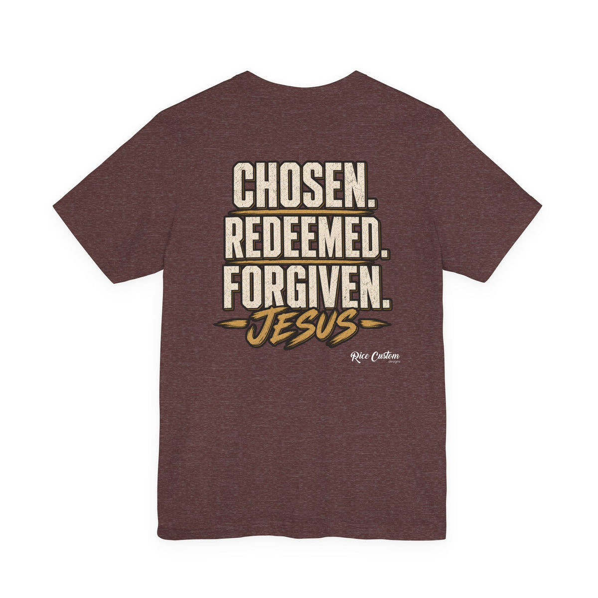 Chosen. Redeemed. Forgiven. - Christian Graphic Tee