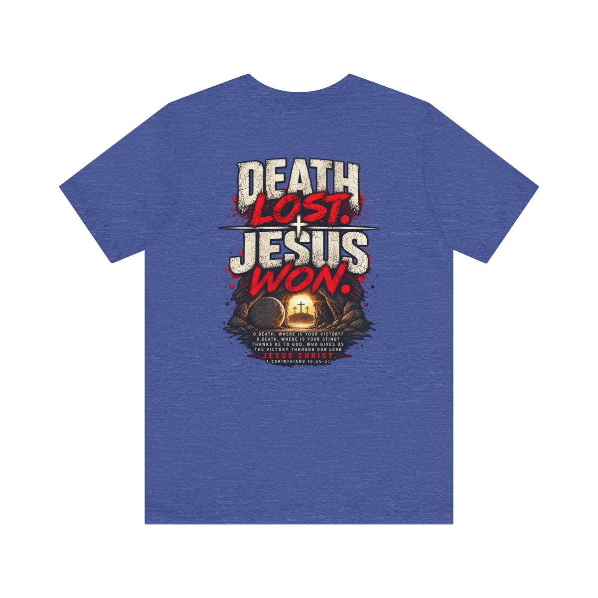 Jesus Won T-Shirt — 'Death Lost. Jesus Won.' Christian Tee