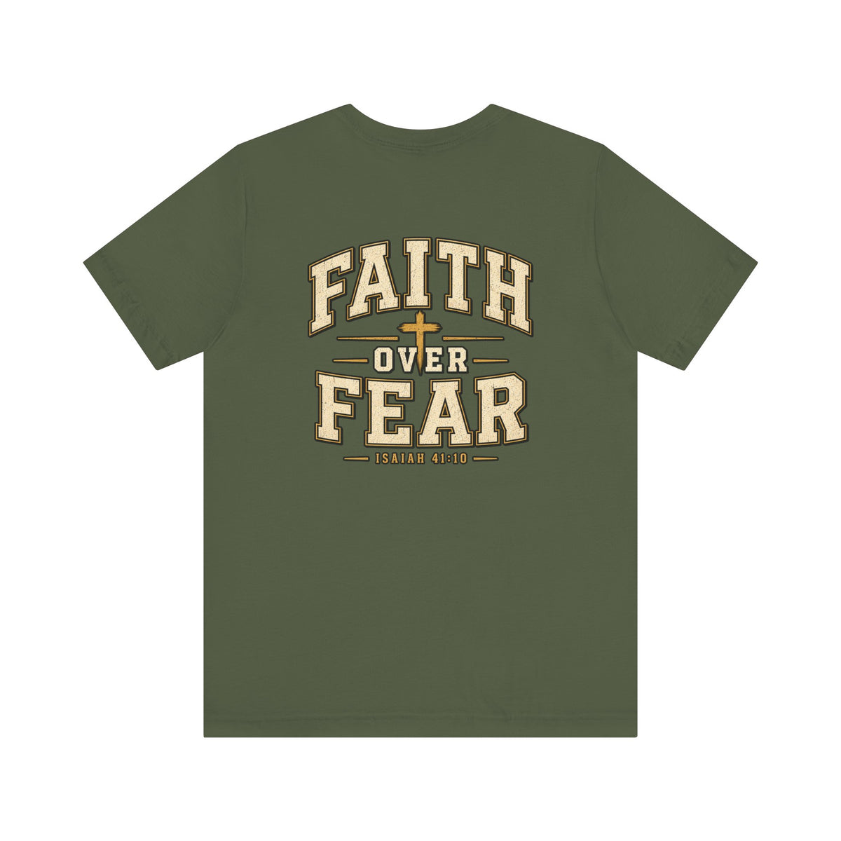 Faith Over Fear T-Shirt — Christian Inspirational Tee