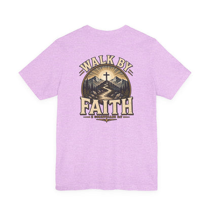 Walk By Faith T-Shirt — Christian Faith Graphic Tee