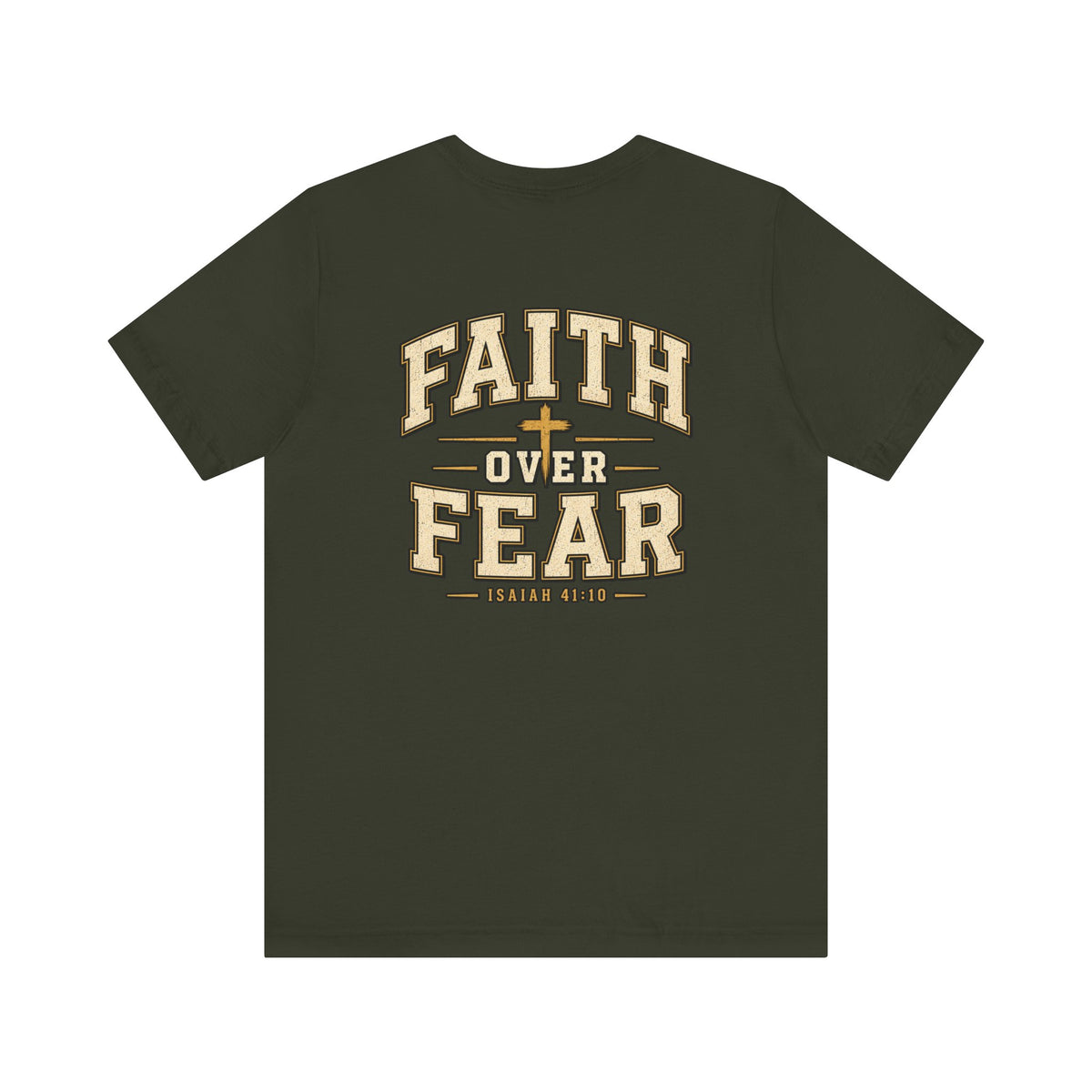 Faith Over Fear T-Shirt — Christian Inspirational Tee