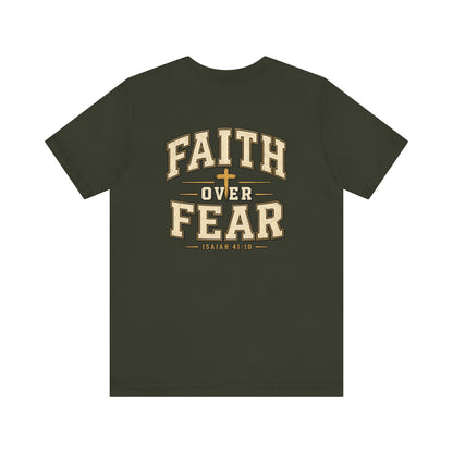 Faith Over Fear T-Shirt — Christian Inspirational Tee
