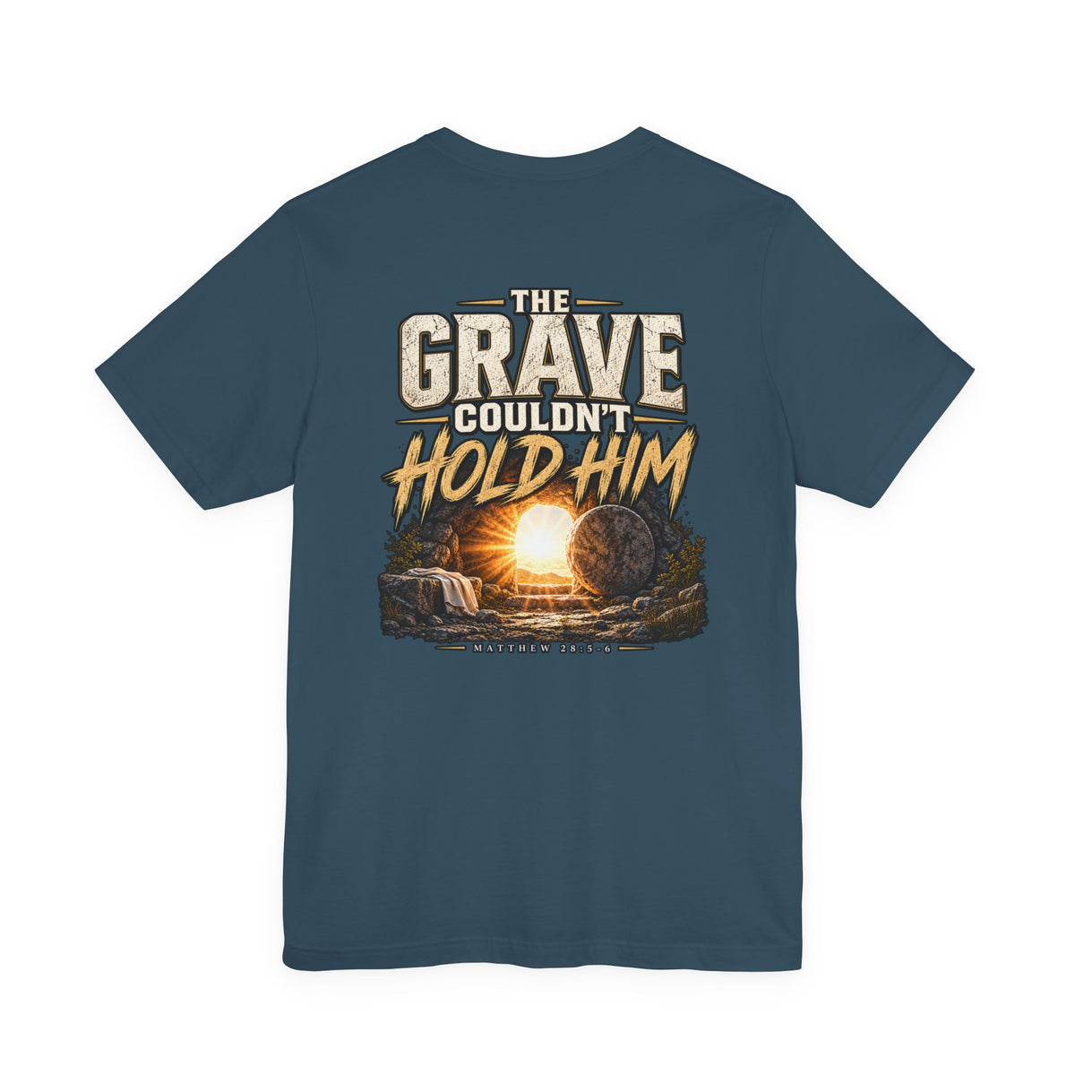 The Grave Couldn't Hold Him T‑Shirt — Christian Easter Resurrection Tee