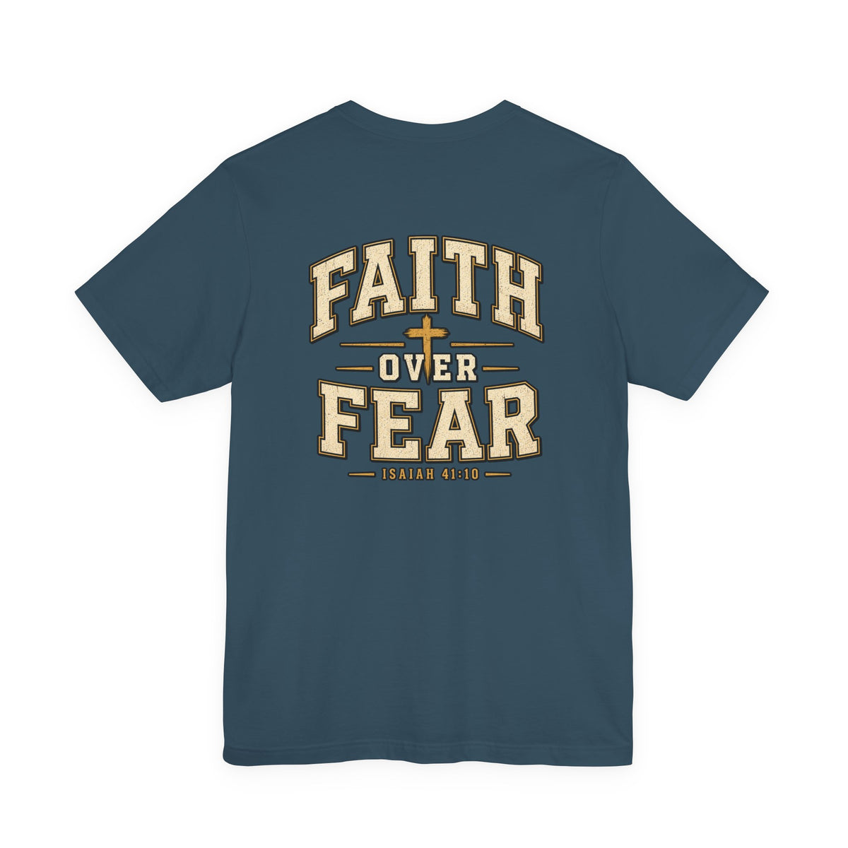 Faith Over Fear T-Shirt — Christian Inspirational Tee