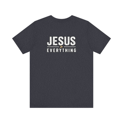 Jesus Everything T-Shirt — Faith Graphic Tee (Back Print)