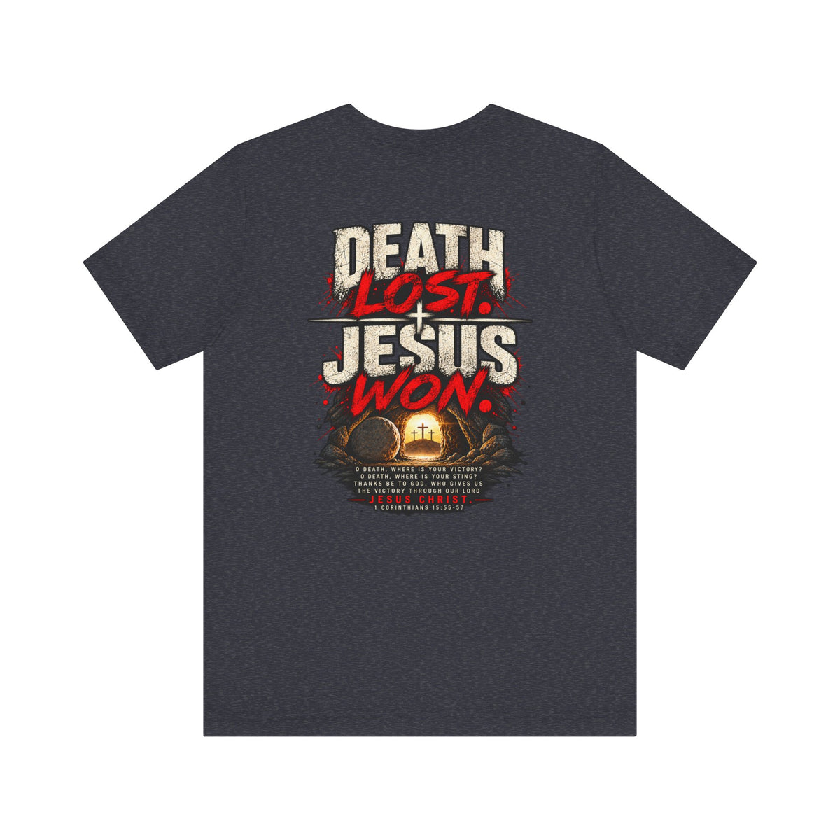 Jesus Won T-Shirt — 'Death Lost. Jesus Won.' Christian Tee