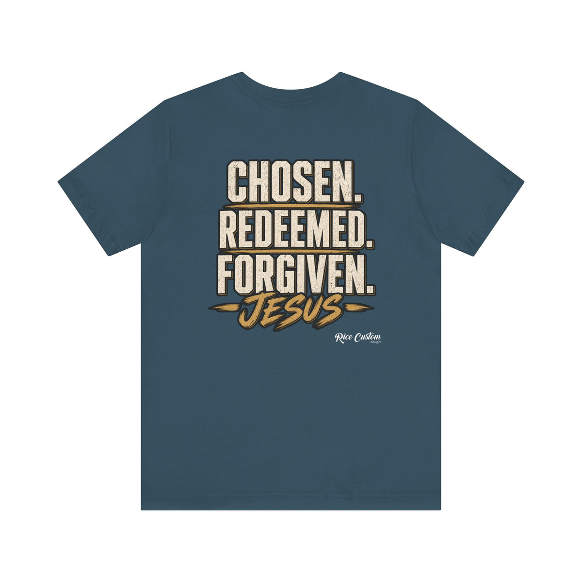Chosen. Redeemed. Forgiven. - Christian Graphic Tee