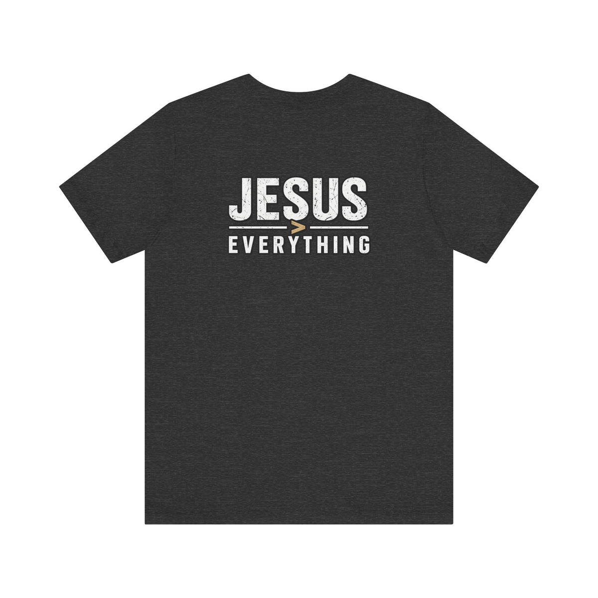 Jesus Everything T-Shirt — Faith Graphic Tee (Back Print)