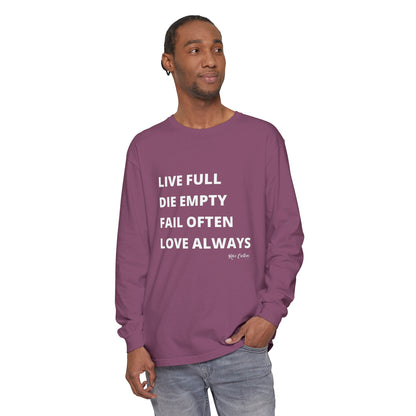 LDFL RCD Long Sleeve T-Shirt - Live Full, Die Empty, Fail Often, Love Always