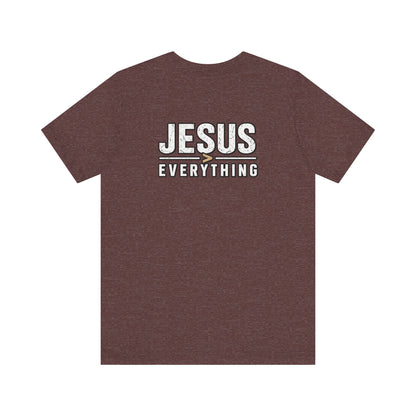 Jesus Everything T-Shirt — Faith Graphic Tee (Back Print)