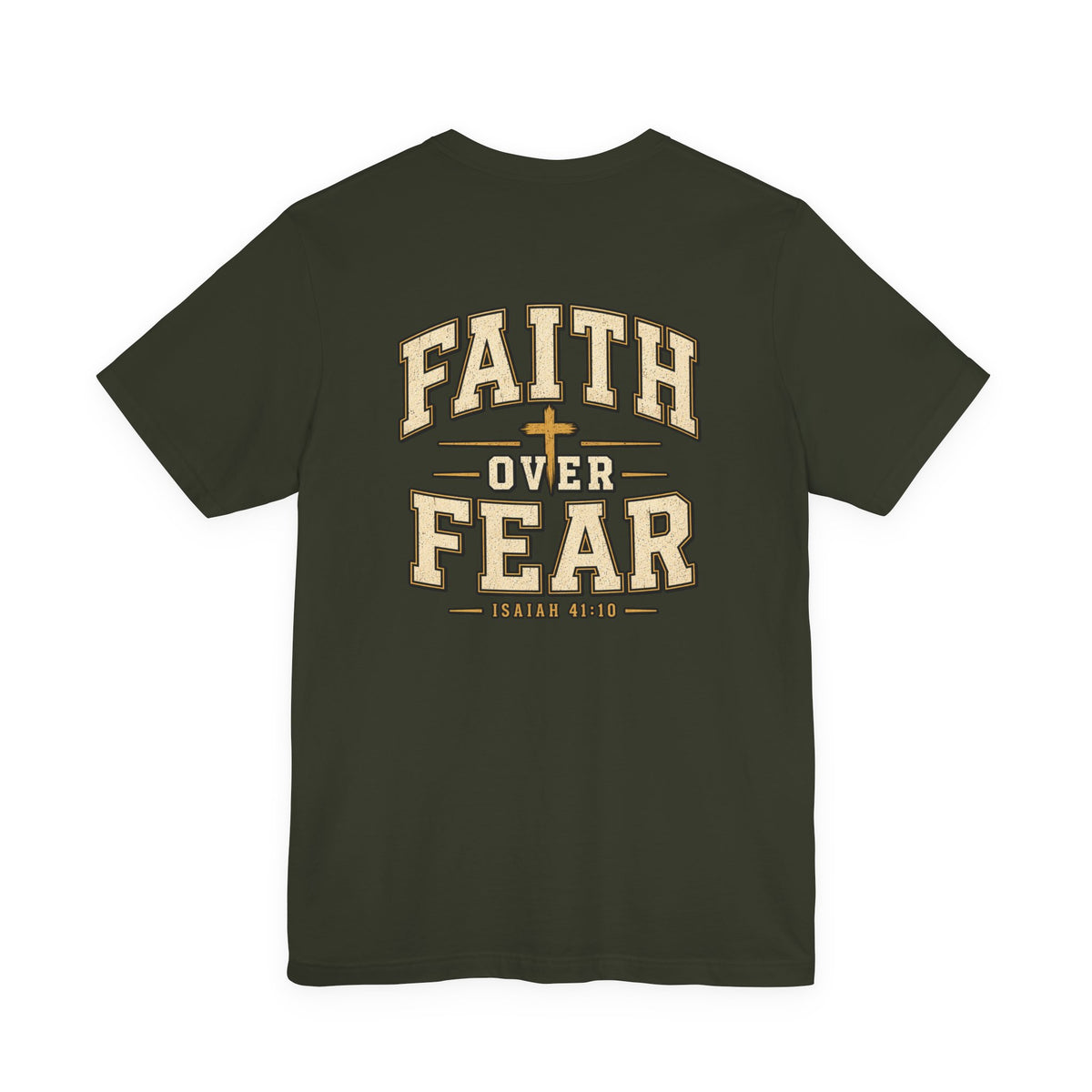 Faith Over Fear T-Shirt — Christian Inspirational Tee