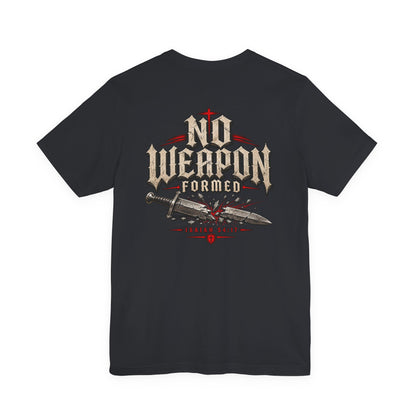 No Weapon Formed Tee — Christian Faith Graphic T-Shirt
