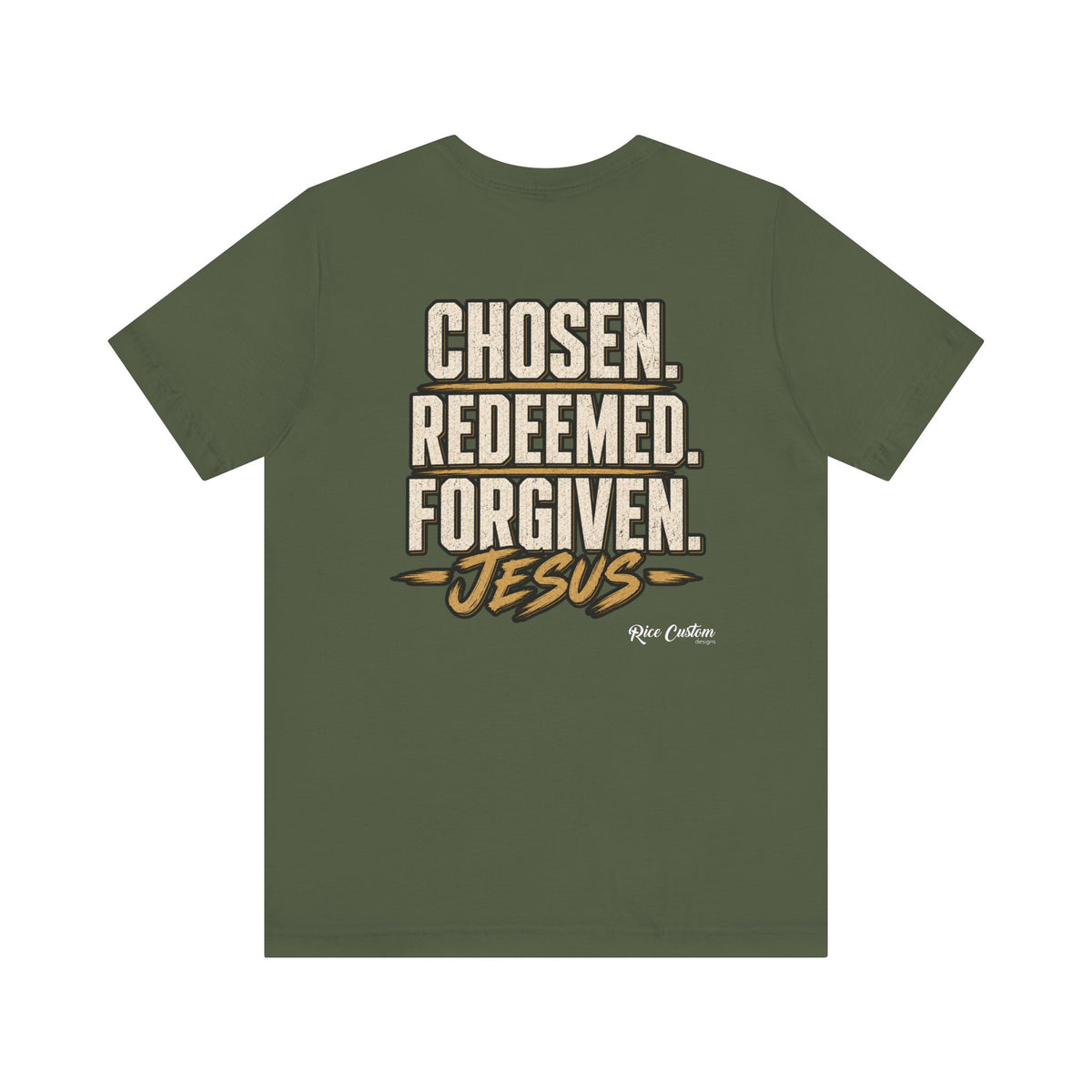 Chosen. Redeemed. Forgiven. - Christian Graphic Tee