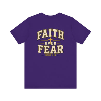 Faith Over Fear T-Shirt — Christian Inspirational Tee