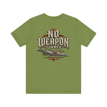 No Weapon Formed Tee — Christian Faith Graphic T-Shirt