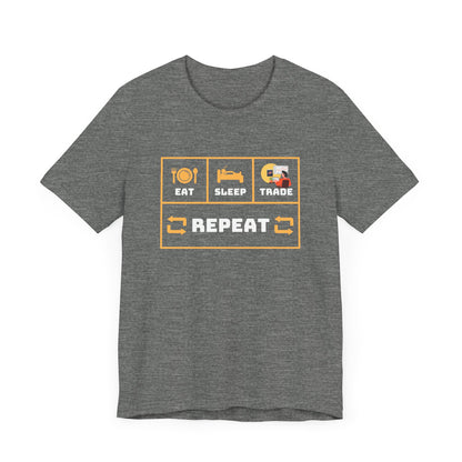 Eat Sleep Trade Repeat -  Graphic T-Shirt