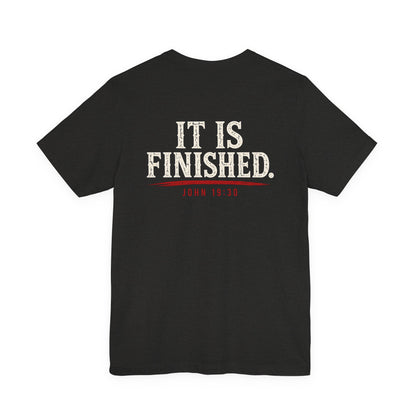 "It Is Finished" Christian Tee — John 19:30 Bible Verse T-Shirt