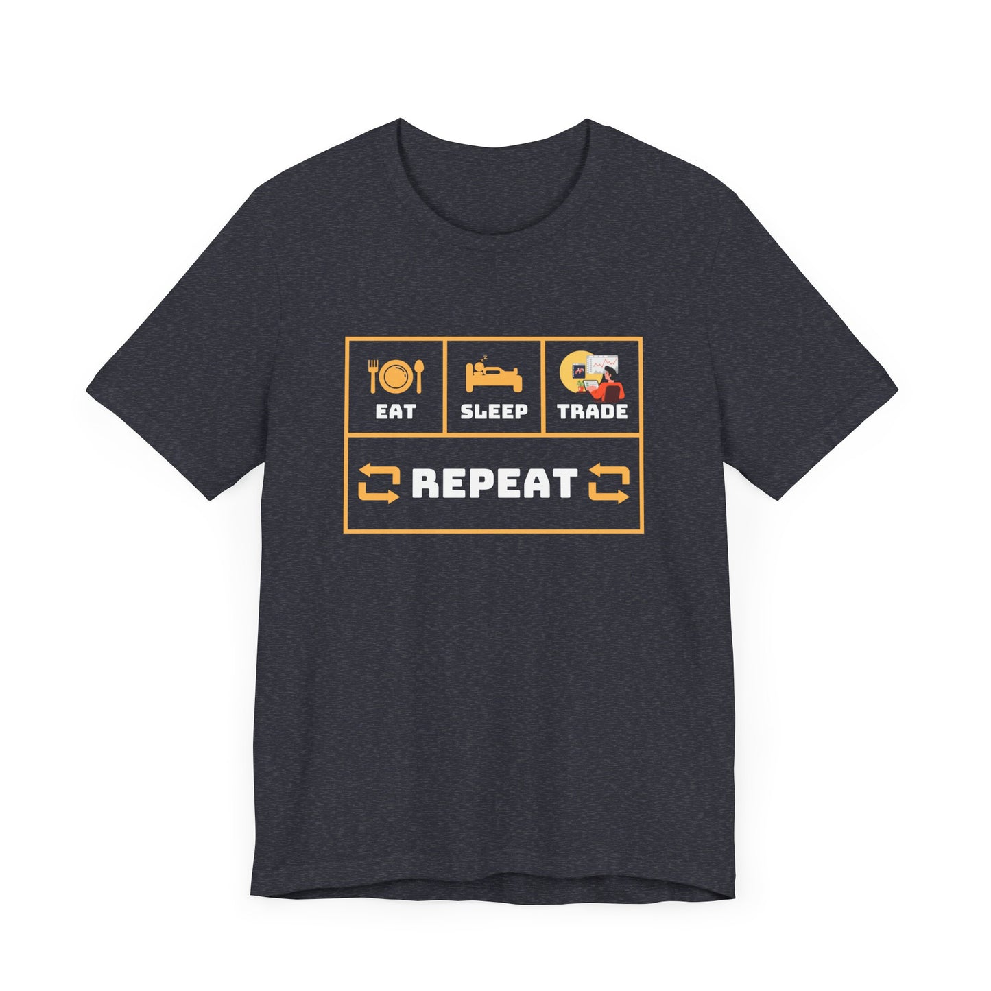 Eat Sleep Trade Repeat -  Graphic T-Shirt