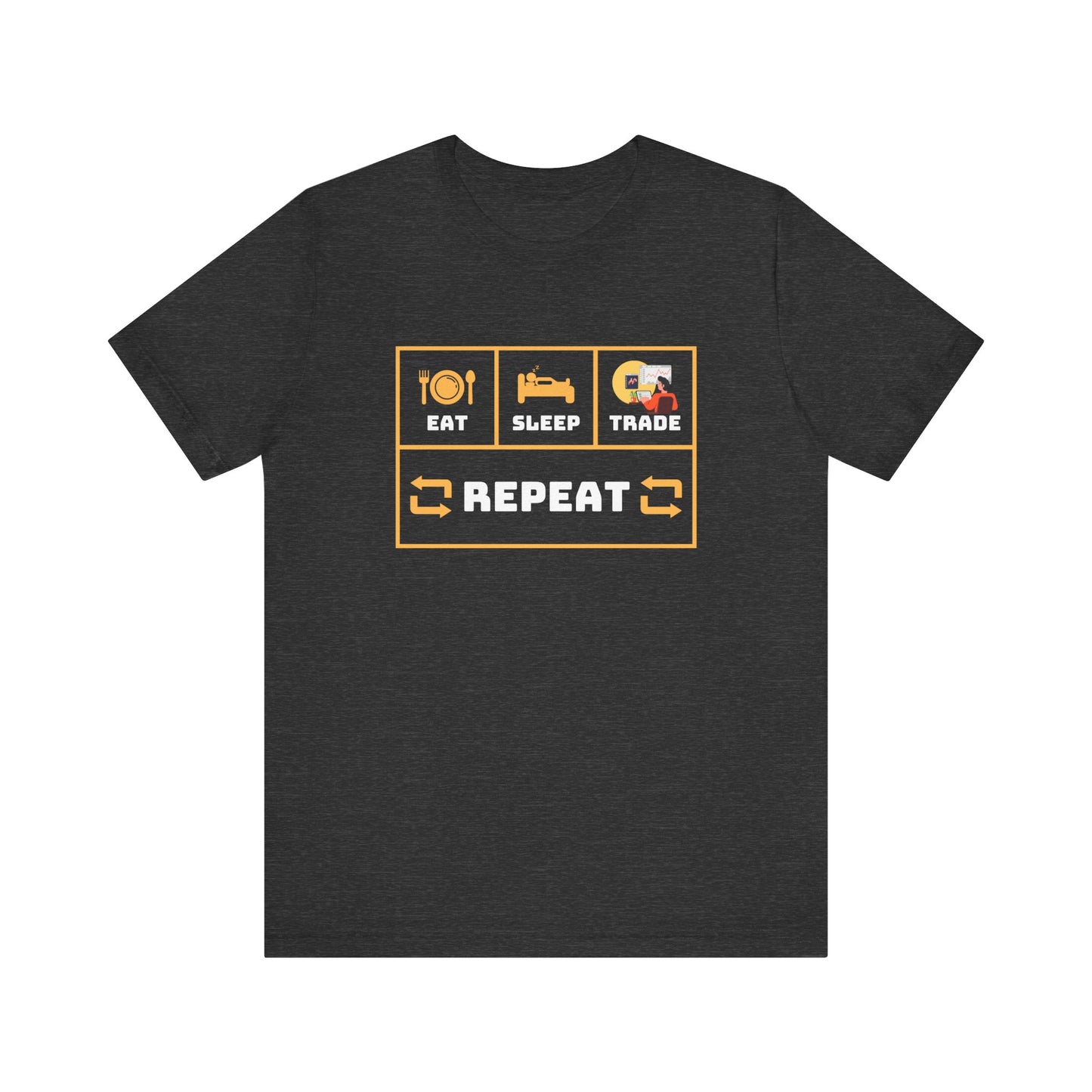 Eat Sleep Trade Repeat -  Graphic T-Shirt