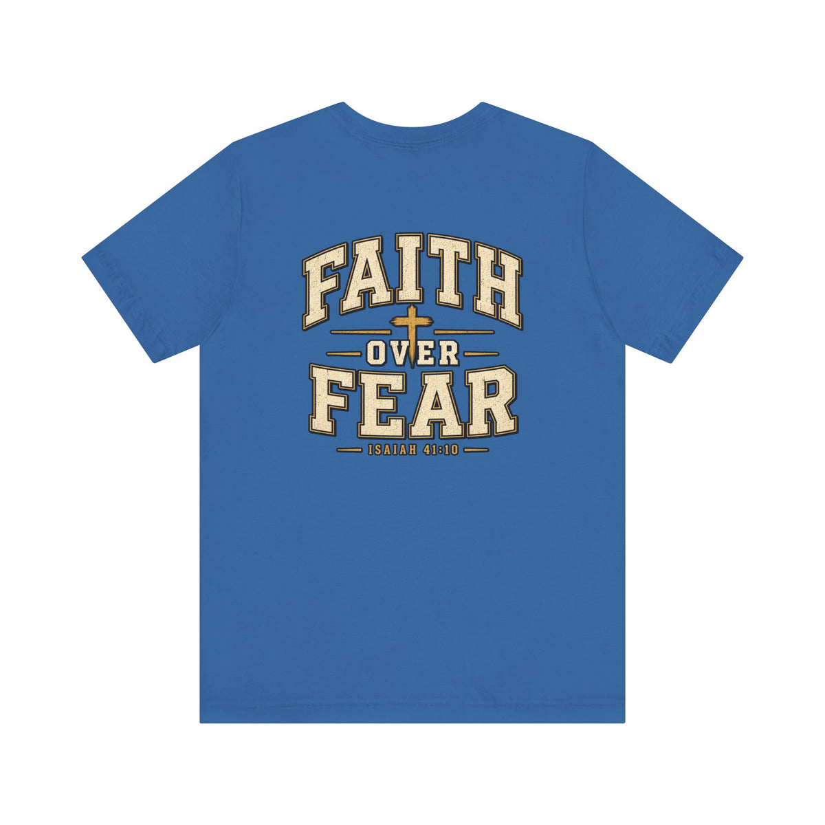 Faith Over Fear T-Shirt — Christian Inspirational Tee