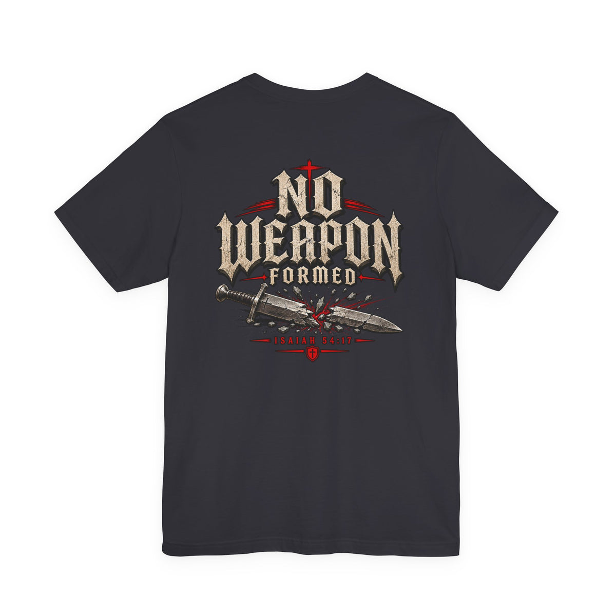 No Weapon Formed Tee — Christian Faith Graphic T-Shirt