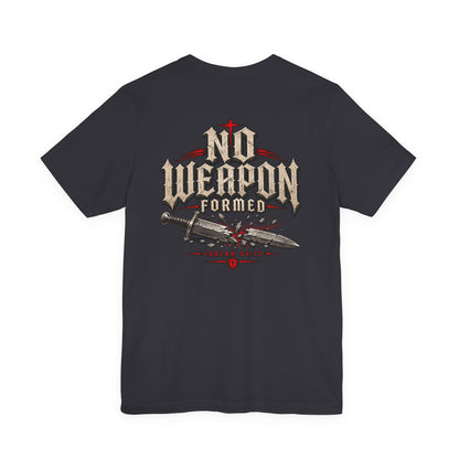 No Weapon Formed Tee — Christian Faith Graphic T-Shirt