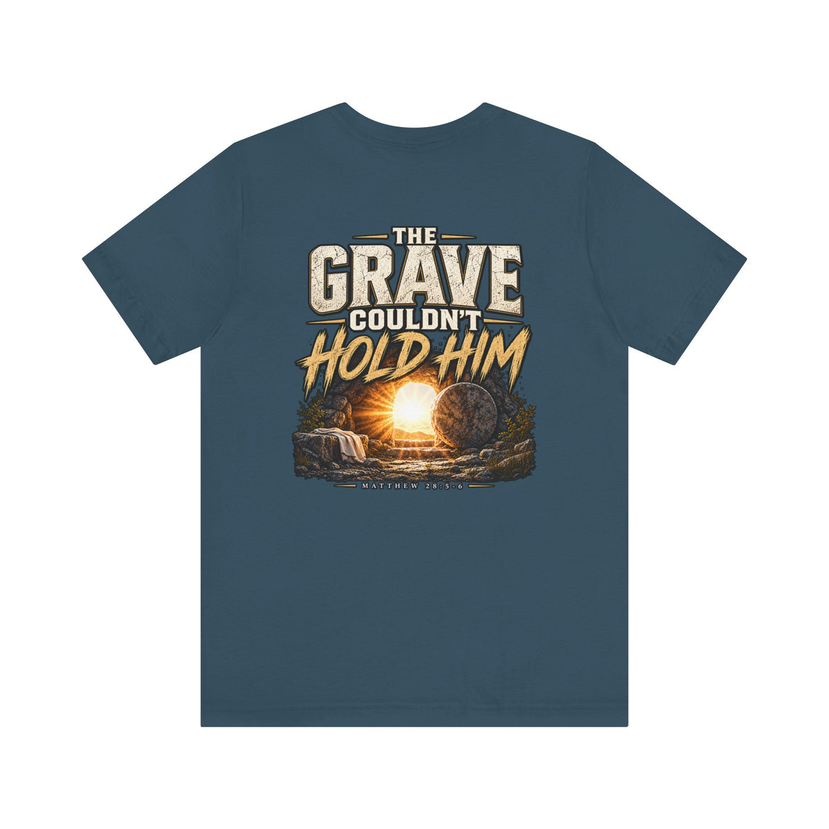 The Grave Couldn't Hold Him T‑Shirt — Christian Easter Resurrection Tee