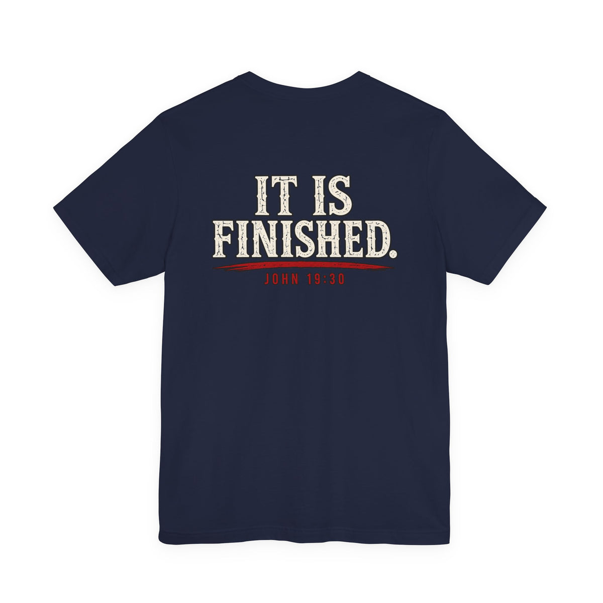 "It Is Finished" Christian Tee — John 19:30 Bible Verse T-Shirt
