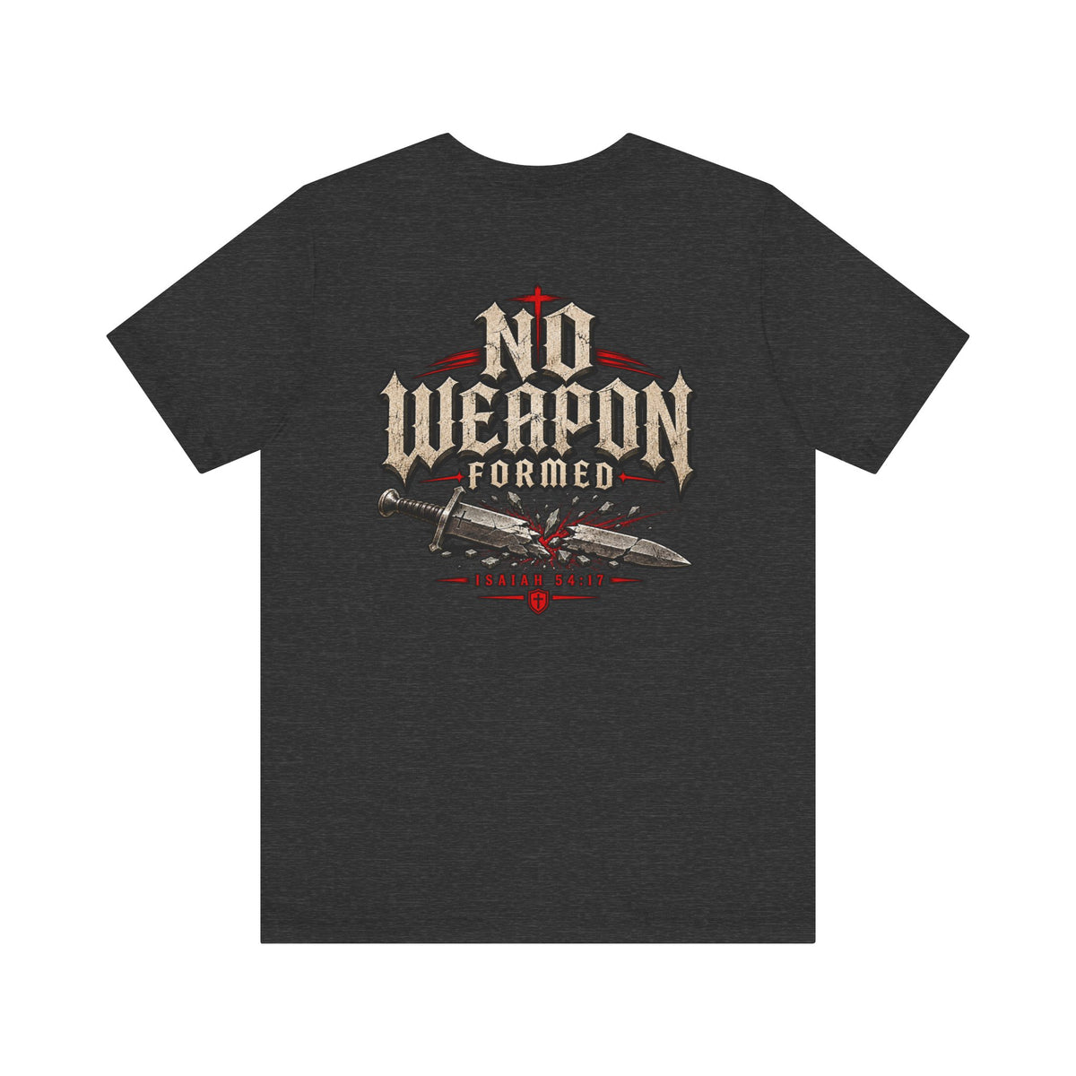 No Weapon Formed Tee — Christian Faith Graphic T-Shirt