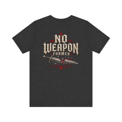 No Weapon Formed Tee — Christian Faith Graphic T-Shirt