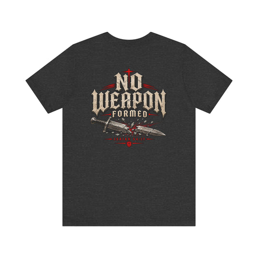 No Weapon Formed Tee — Christian Faith Graphic T-Shirt