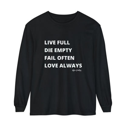 LDFL RCD Long Sleeve T-Shirt - Live Full, Die Empty, Fail Often, Love Always